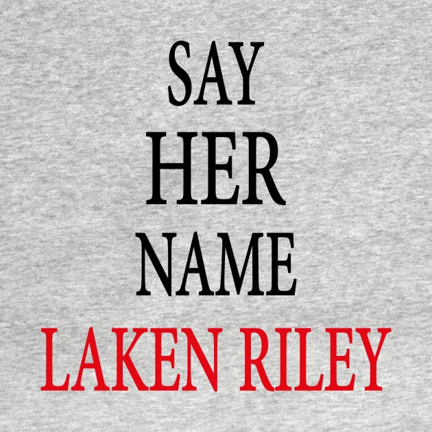 Say Her Name Laken Riley by l designs